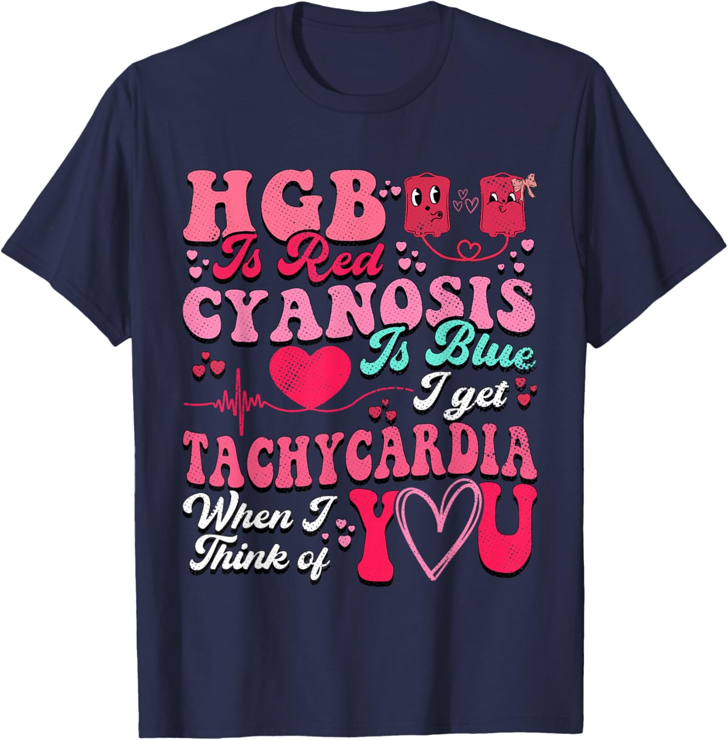 Hgb Is Red Cyanosis Is Blue Cardiac Nurse T-Shirt for Medical Professionals - 5