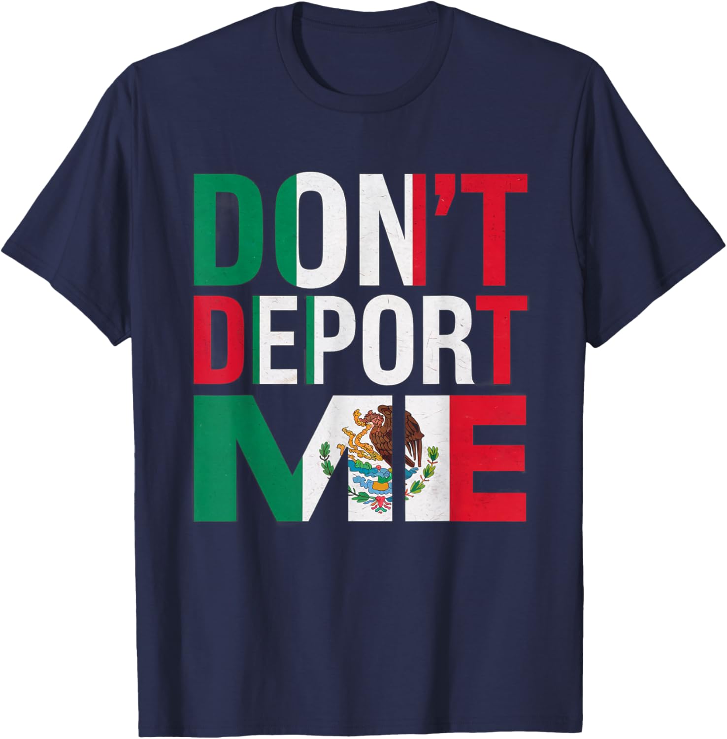 Funny Don't Deport Me I'm American Mexican T-Shirt for Casual Wear - 9