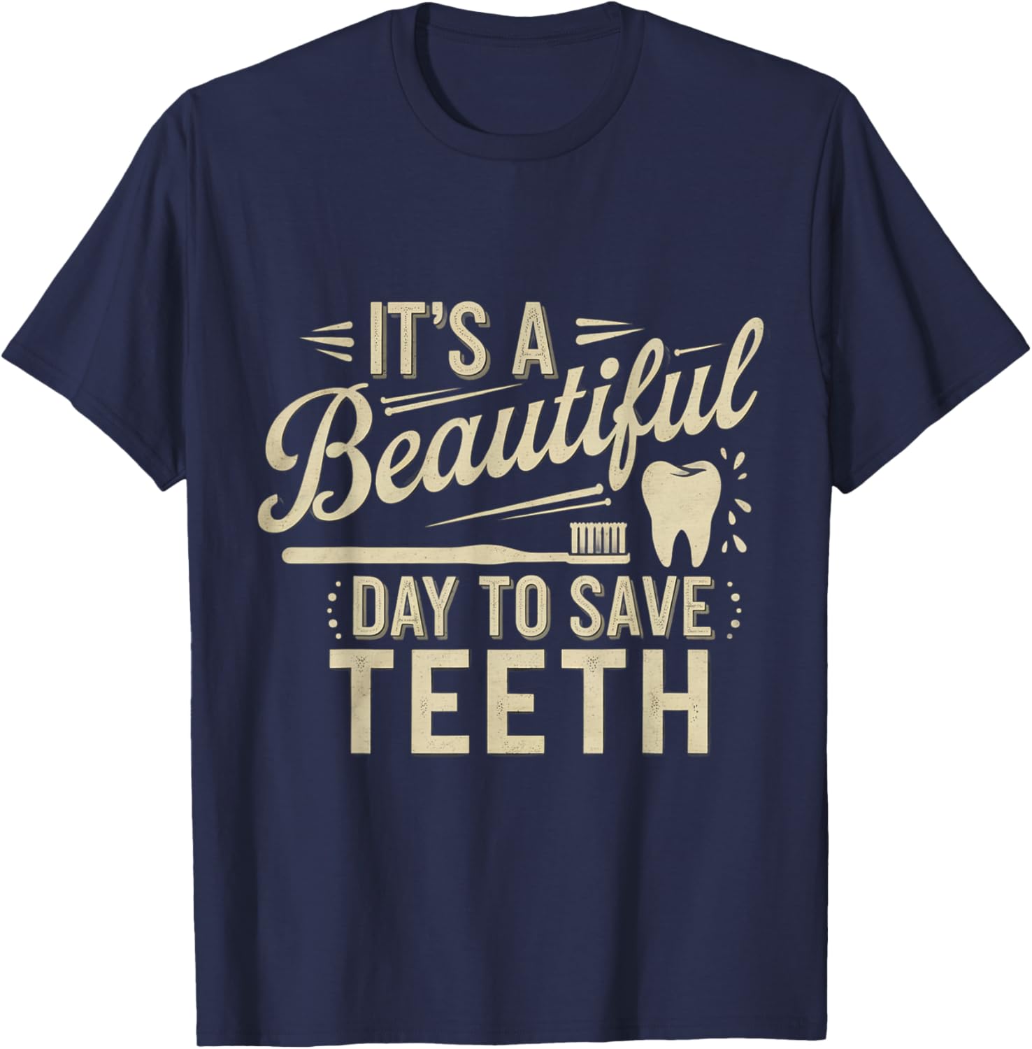 Funny Dentist Meme T-Shirt It's a Beautiful Day to Save Teeth - 2