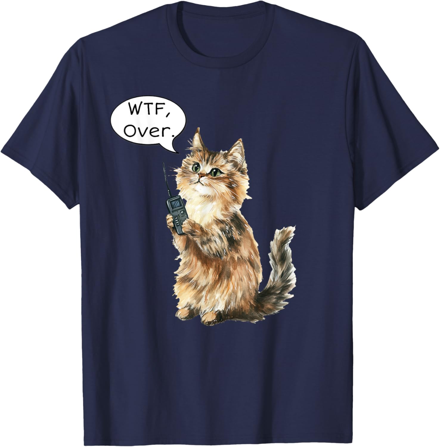 WTF Over Walkie Talkie Fluffy Cat Meme T-Shirt for Cat Lovers - 4
