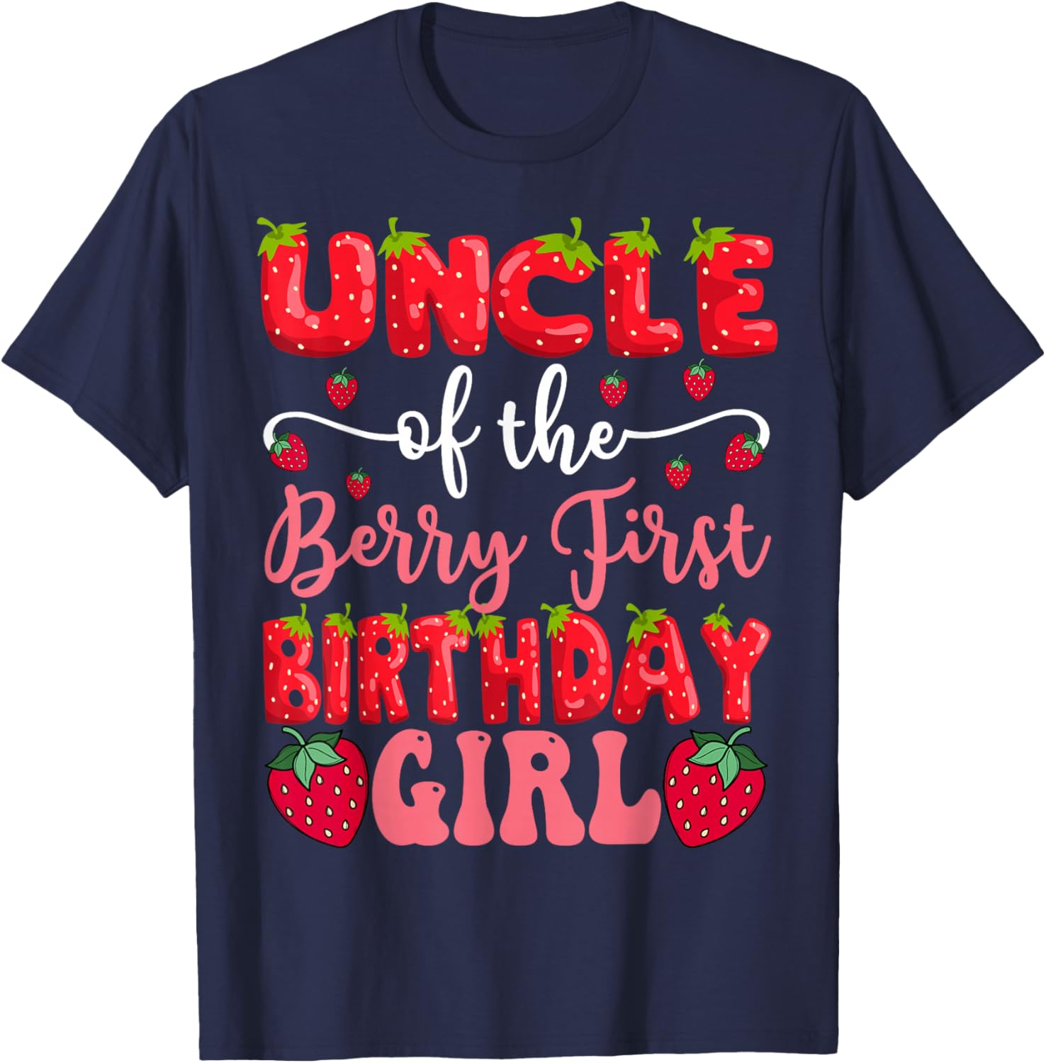 Adorable Uncle Of The Berry First Birthday Girl Strawberry T-Shirt - 5