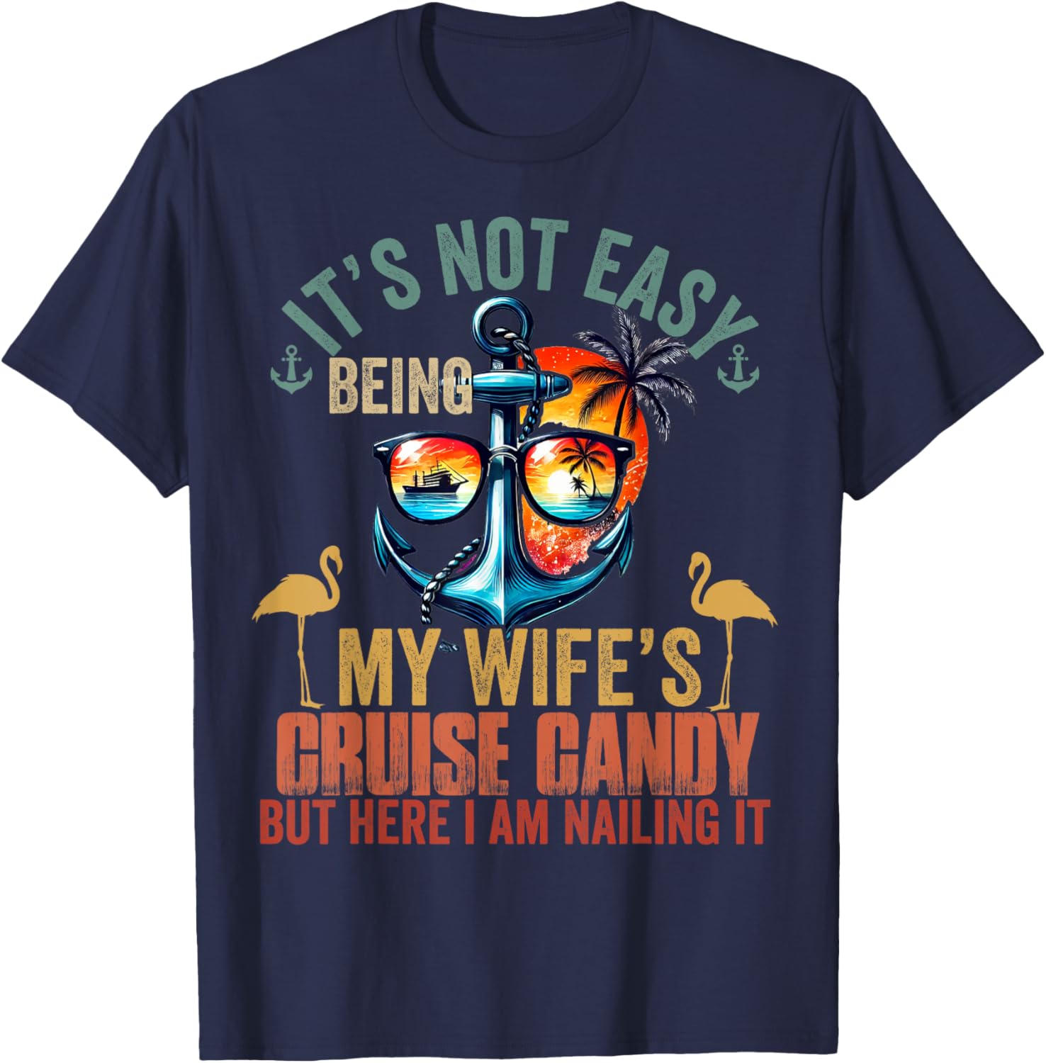 Funny Cruise Husband T-Shirt It's Not Easy Being My Wife's Candy Man - 2