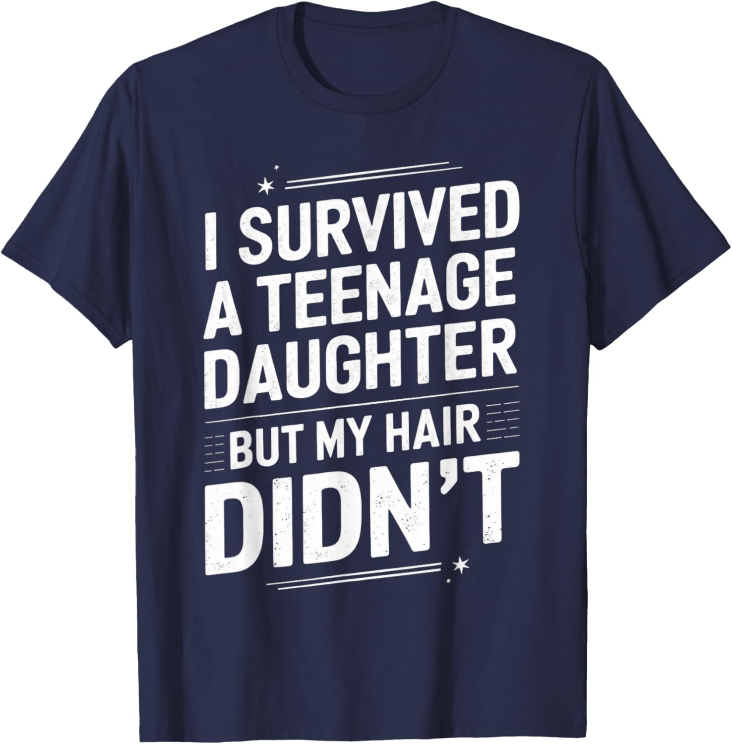 Funny I Survived Teenage Daughter T-Shirt for Dads and Moms - 7