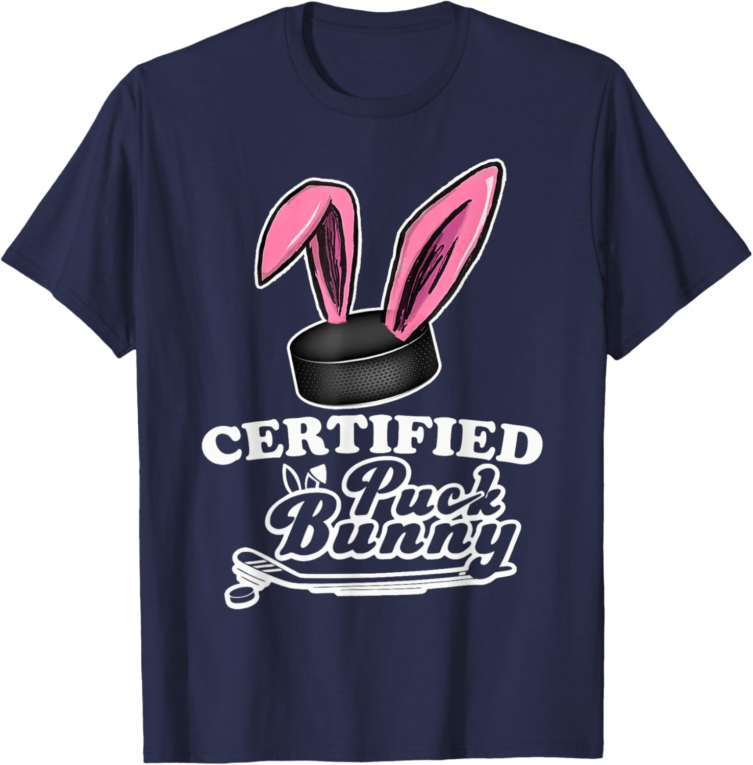 Certified Puck Bunny Funny Ice Hockey Quote T-Shirt for Fans - 11