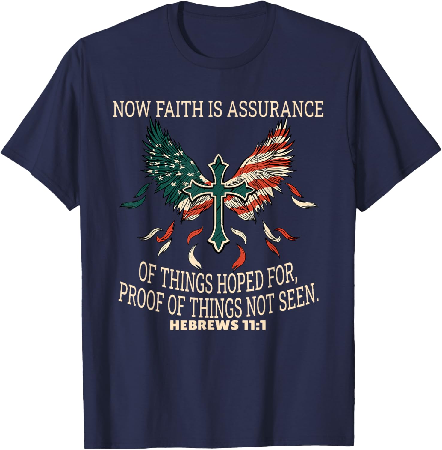 Hebrews 11:1 Faith T-Shirt Inspirational Scripture Apparel for All - 11