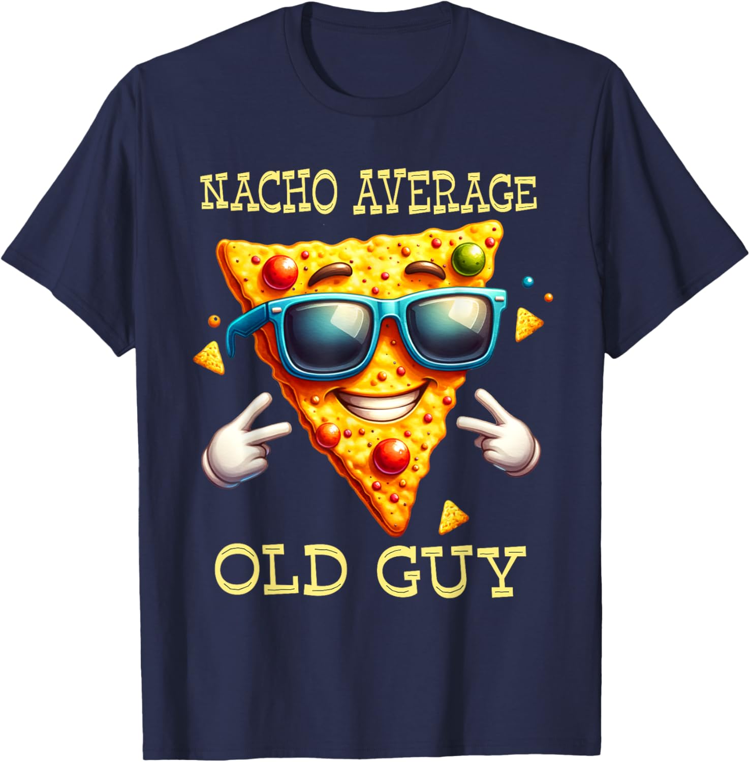 Funny Nacho Average Old Guy T-Shirt for Dads and Grandpas - 7