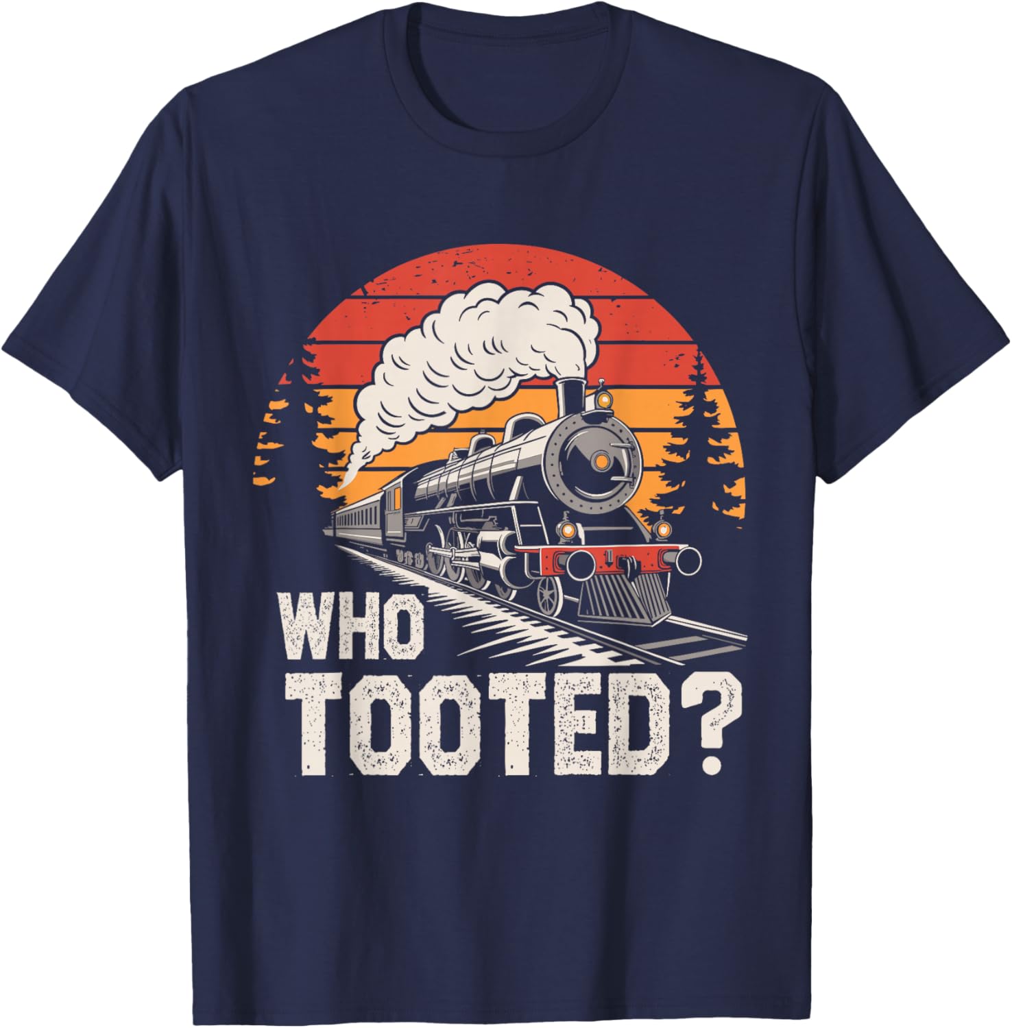 Who Tooted Train Lover T-Shirt for Boys Men Women Kids Fun Railroad Tee - 7