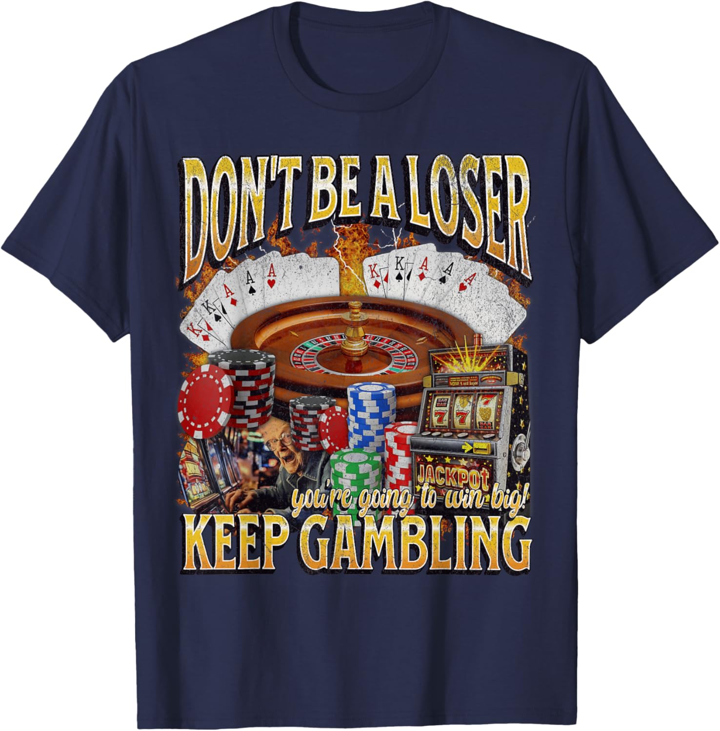 Funny Unhinged Gambling Bootleg Graphic T-Shirt for Fun Lovers - 14