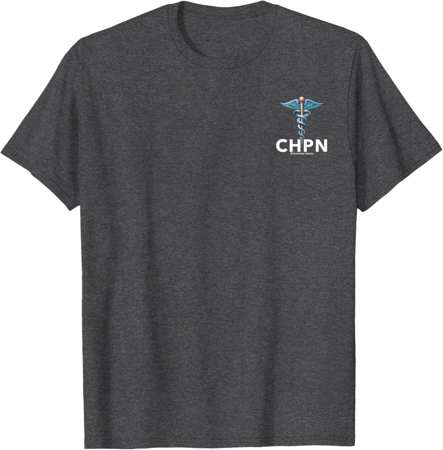 CHPN Certified Hospice and Palliative Nurse T-Shirt for Caregivers - 9