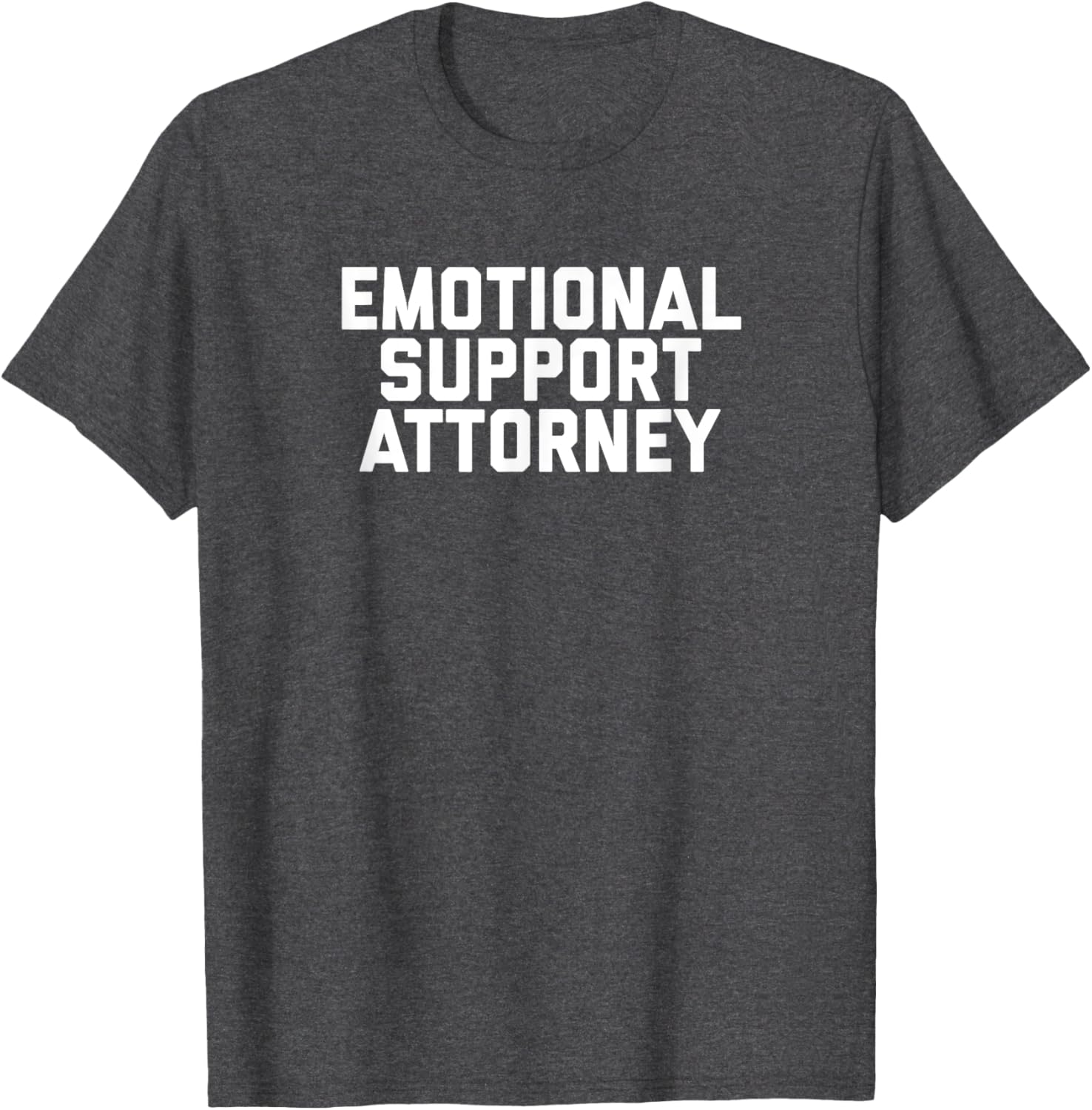 Fun Emotional Support Attorney Lawyer Joke T-Shirt for Legal Professionals - 15