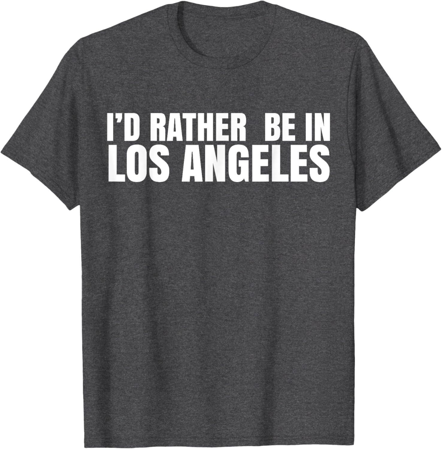 I'd Rather Be in Los Angeles T-Shirt for Casual Style Lovers - 3
