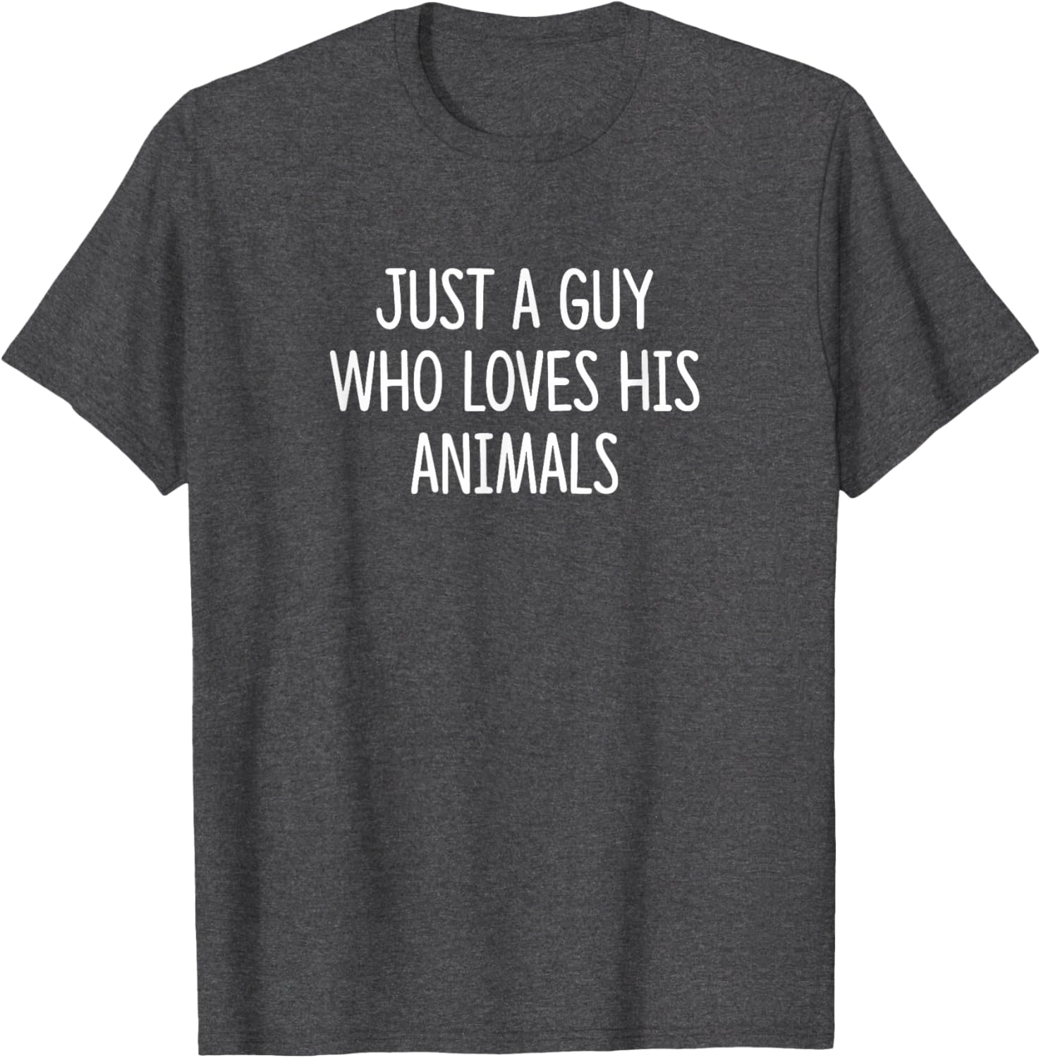 Just A Guy Who Loves His Animals T-Shirt – Perfect Gift for Animal Lovers - 5