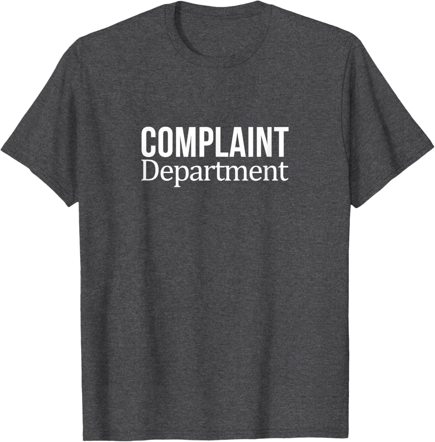 Funny Complaint Department T-Shirt for Comfortable Casual Wear - 10