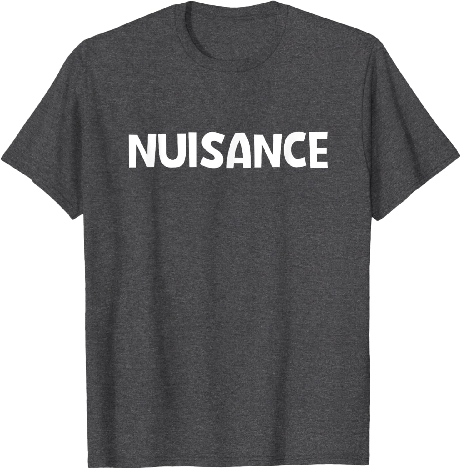 Funny Sarcastic Nuisance T-Shirt for Humor Lovers in Clothing & Jewelry - 11