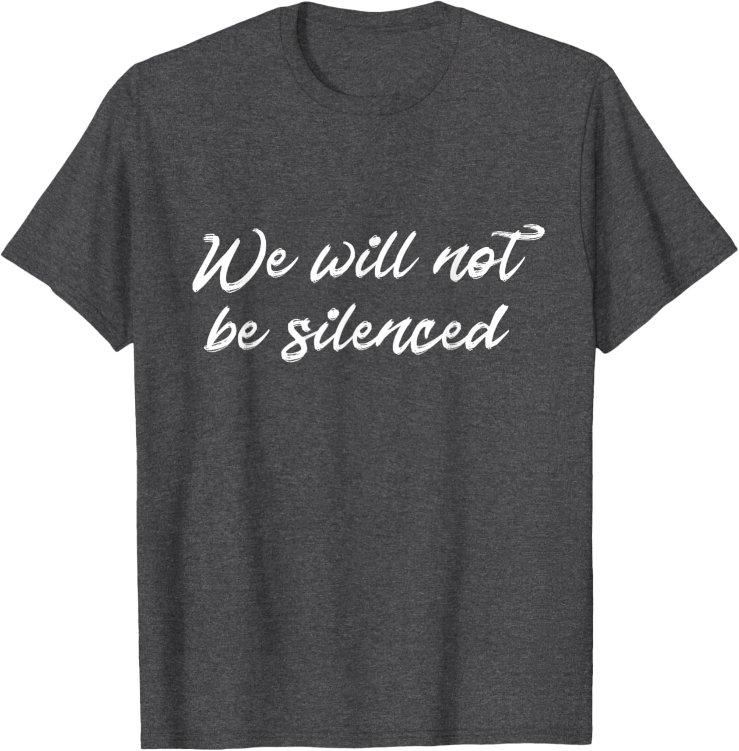We Will Not Be Silenced T-Shirt - Empowering Protest Apparel for Everyone - 16