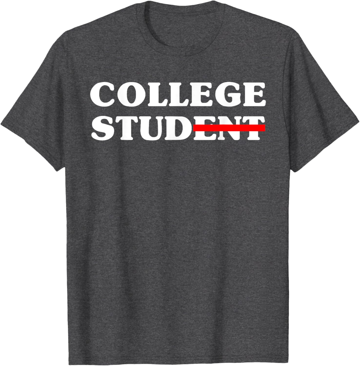 Funny College Student Novelty Tee 2025 Gift for Campus Life - 19