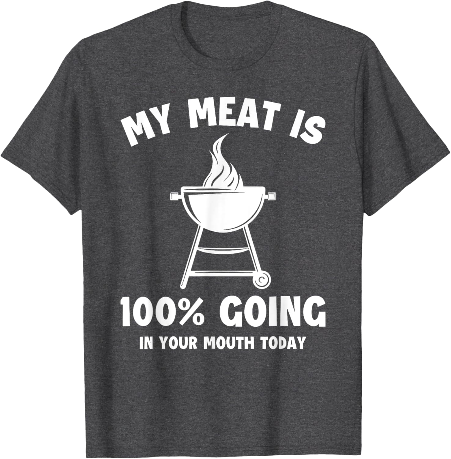 Witty Grilling Humor T-Shirt My Meat Is Going In Your Mouth Fun Shirt - 7