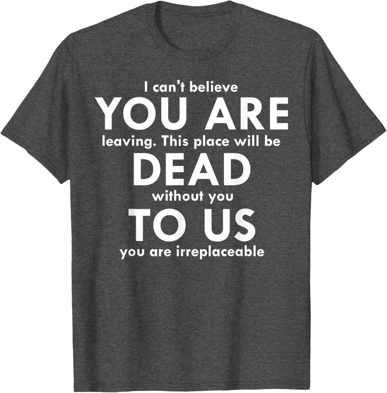 Funny You Are Dead To Us Retired Coworker T-Shirt for Office Humor - 1