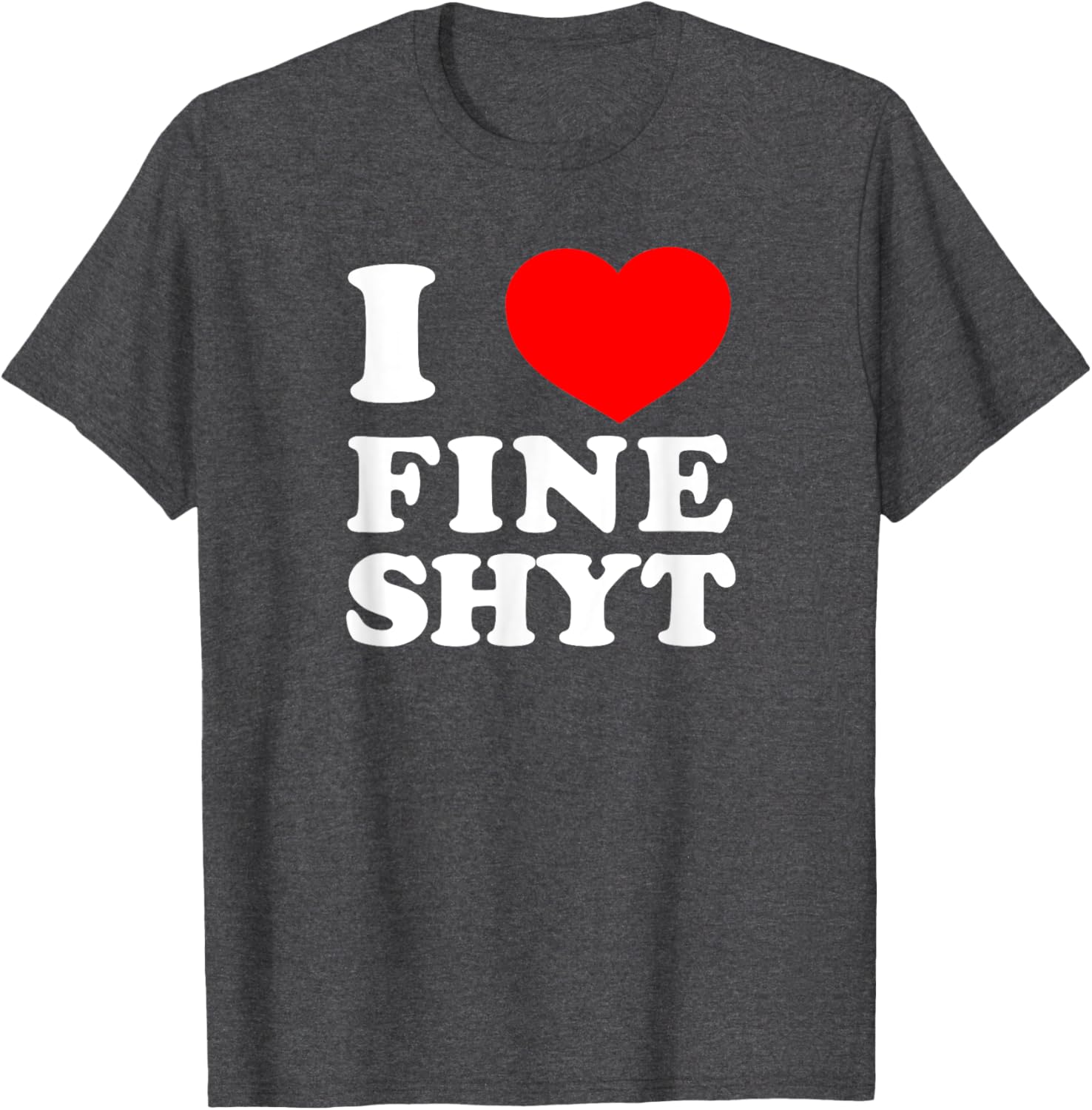 NI HAO FINE SHYT I LOVE FINE SHYT T-Shirt Cool Graphic Tee for Men - 8