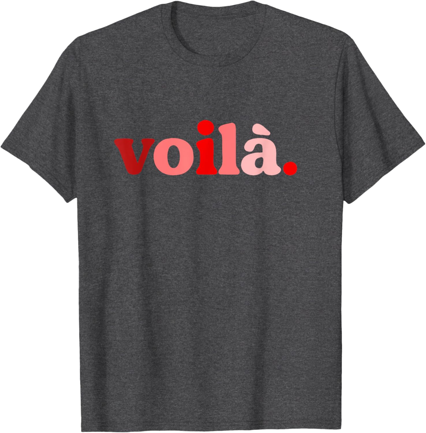 Red Voila I'm Here Graphic T-Shirt Perfect for Fashion Lovers - 17