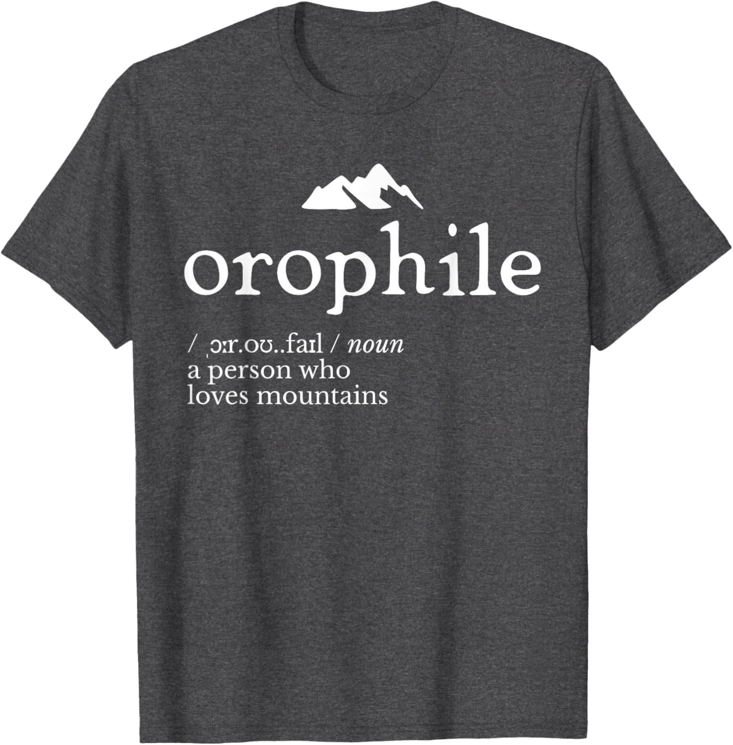 Orophile Definition T-Shirt for Language Lovers and Gift Seekers - 19
