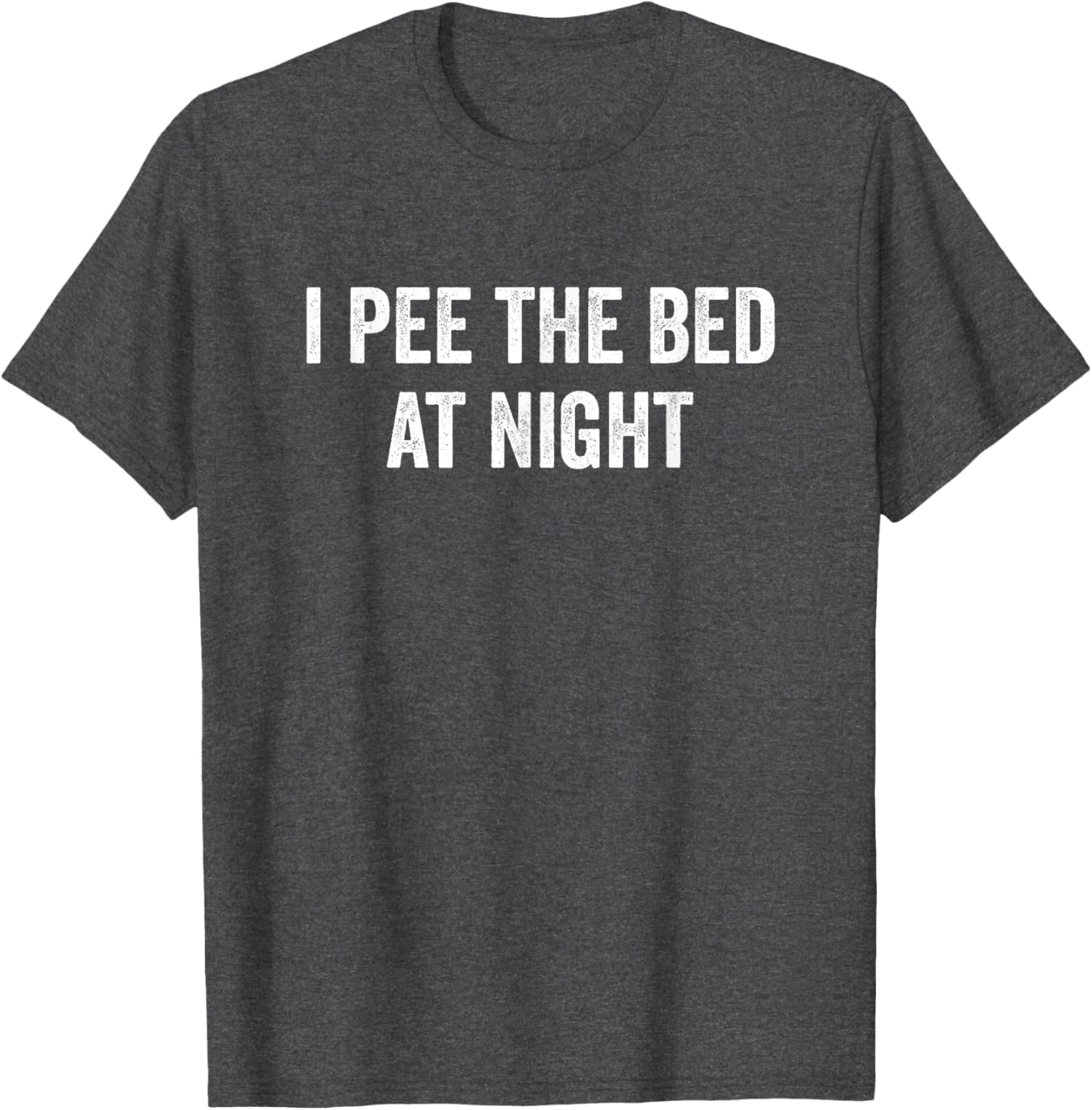 I Pee The Bed At Night Funny T-Shirt for Kids and Adults - 18