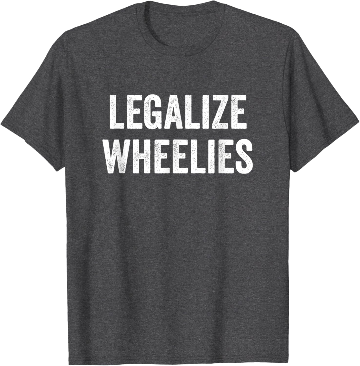 Legalize Wheelies Motorcycle T-Shirt for Riders - Fun and Stylish Gear - 7