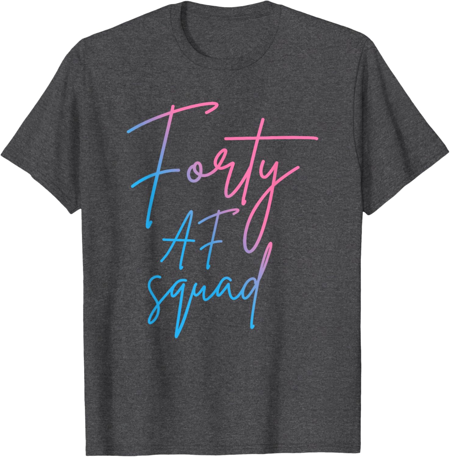 Forty AF Squad 40th Birthday T-Shirt for Fun 40th Celebration - 9