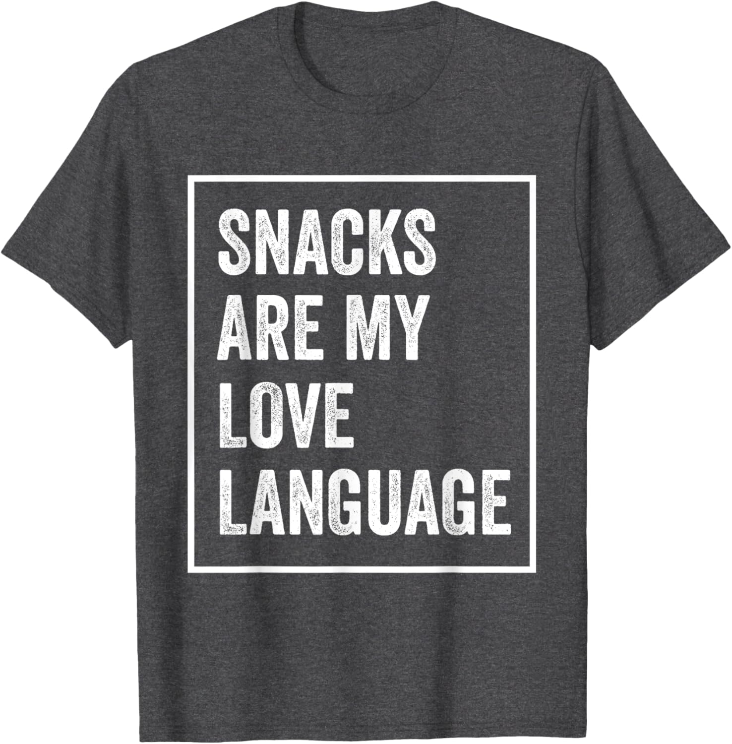 Funny Valentine's Day T-Shirt Snacks Are My Love Language Apparel - 7