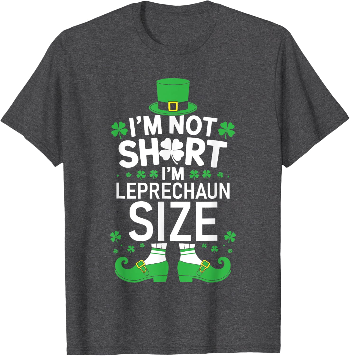 Leprechaun Size St Patrick's Day T-Shirt Fun and Stylish Gift - 17