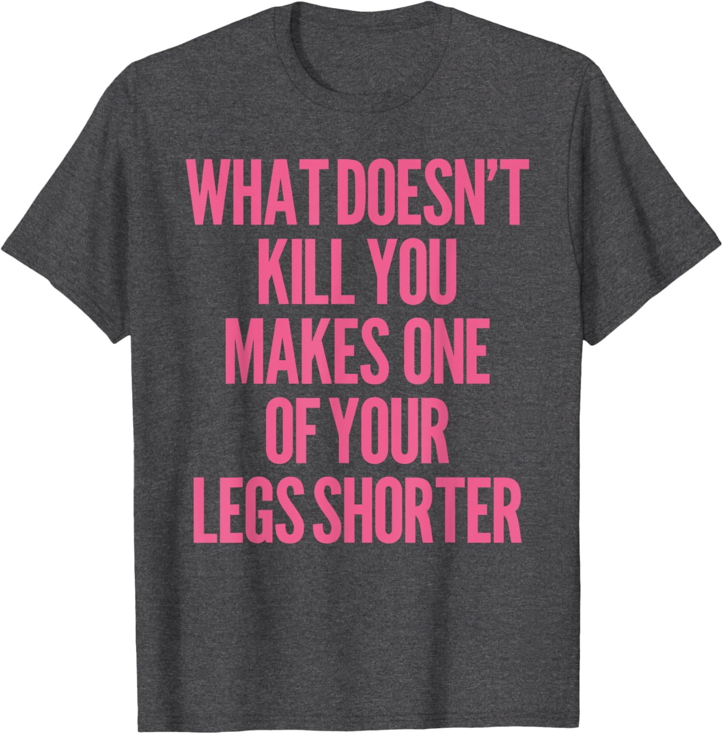 Funny Prosthetic Leg Amputee Humor T-Shirt - What Doesn't Kill You! - 27