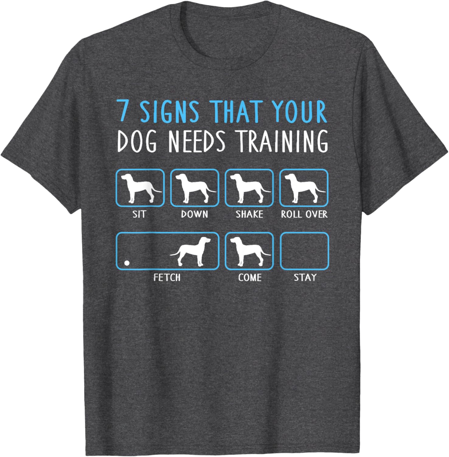 Funny Dog Training T-Shirt 7 Signs Your Pup Needs Training for Pet Lovers - 7