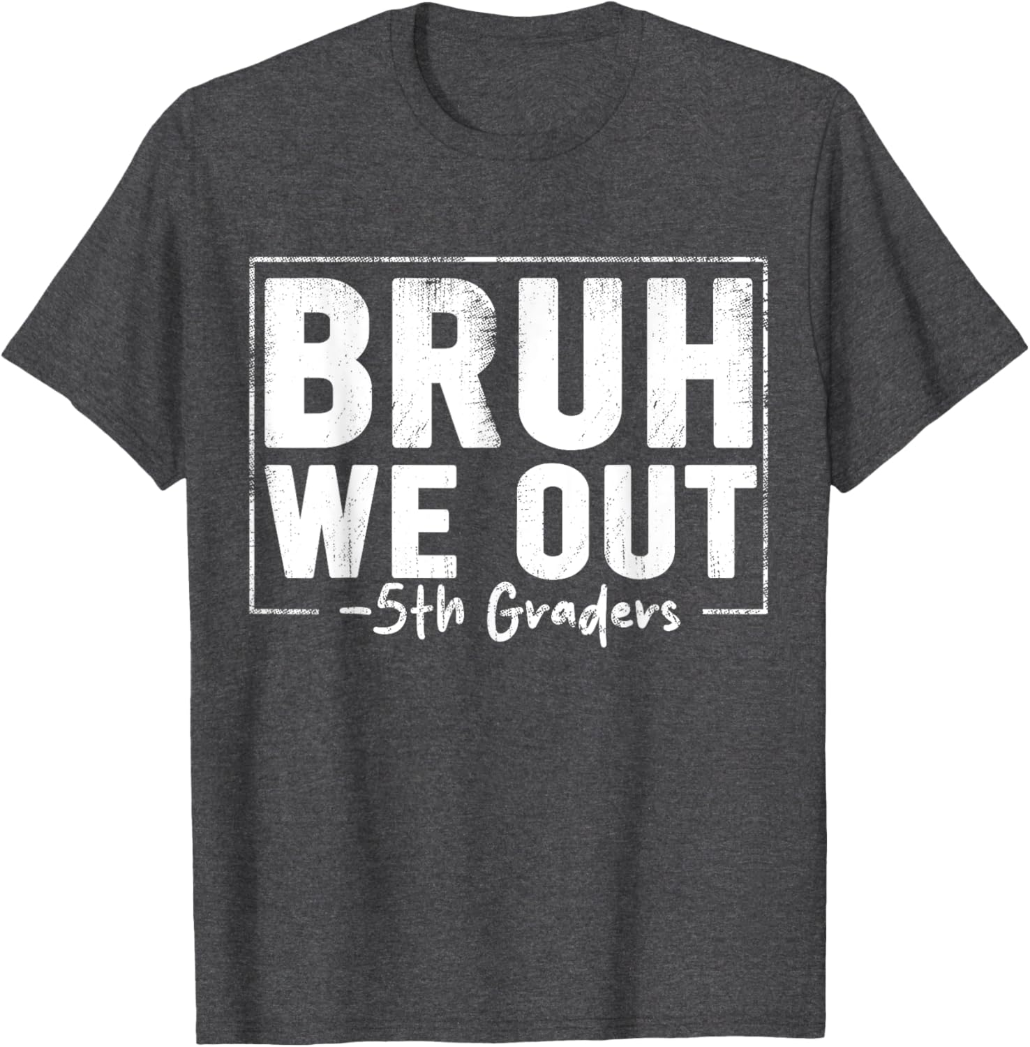 Last Day of School 5th Grade Bruh We Out T-Shirt for Fun Celebrations - 20