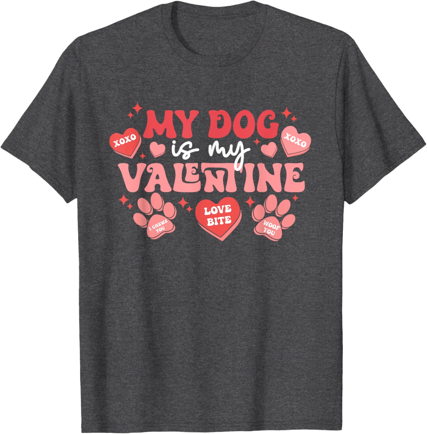 My Dog Is My Valentine Cute Valentine's Day T-Shirt for Dog Lovers - 12