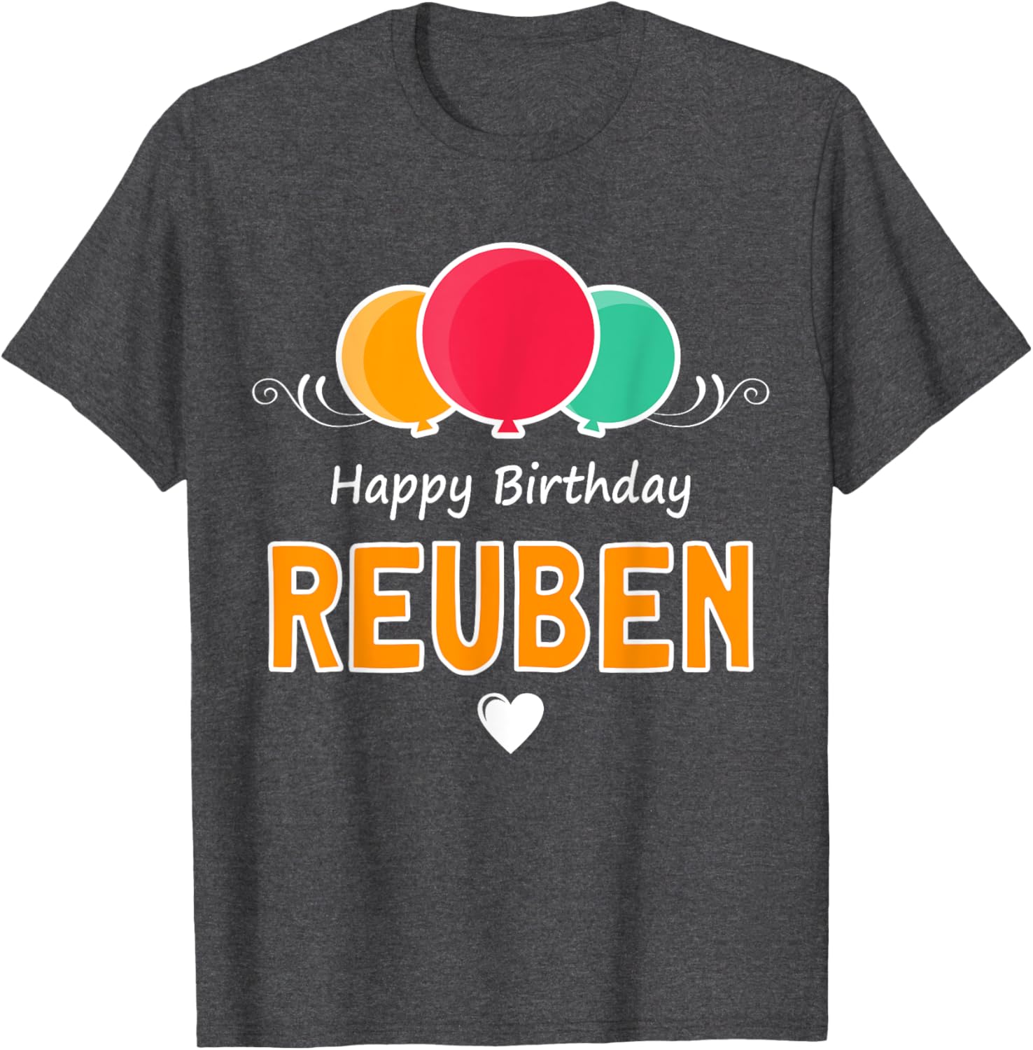 Happy Birthday Reuben T-Shirt Fun Gift for Celebrating Special Days - 24