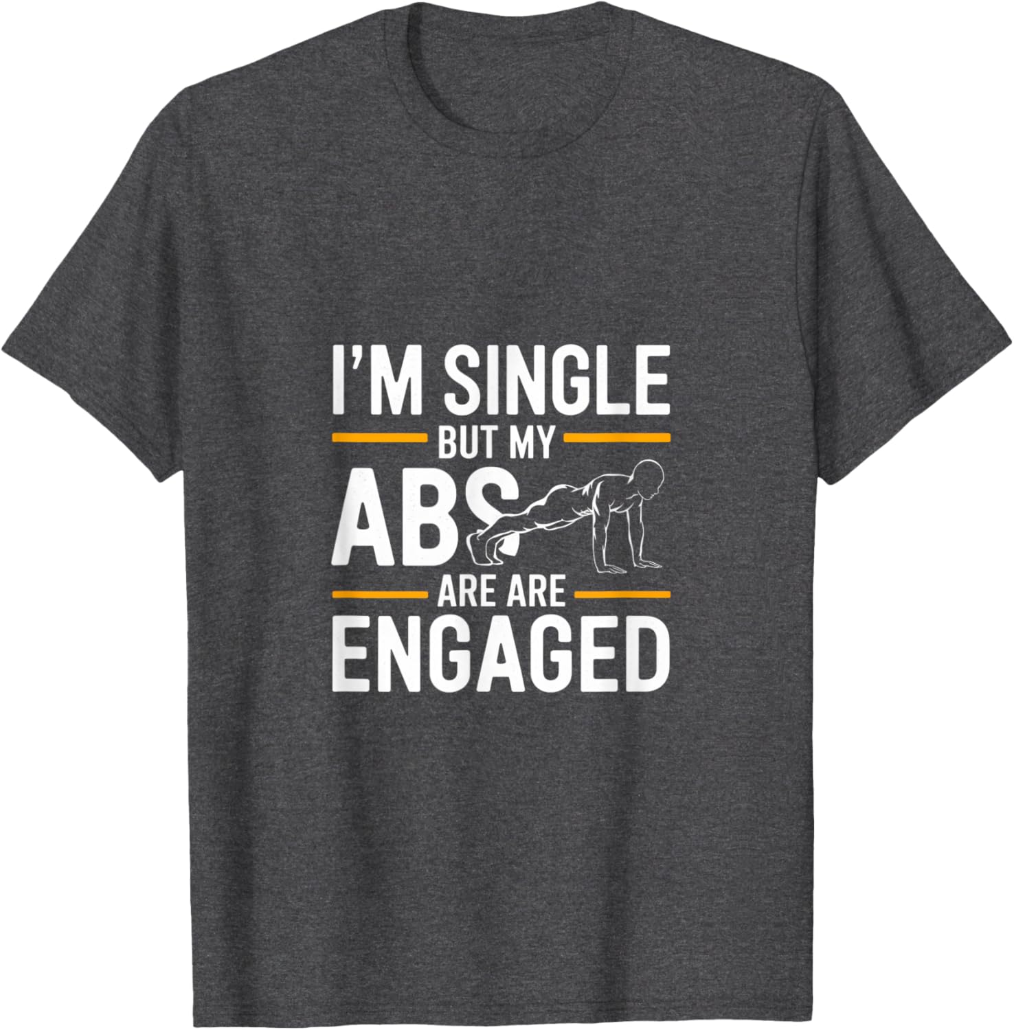 Funny I'm Single But My Abs Are Engaged Yoga T-Shirt for Workouts - 2