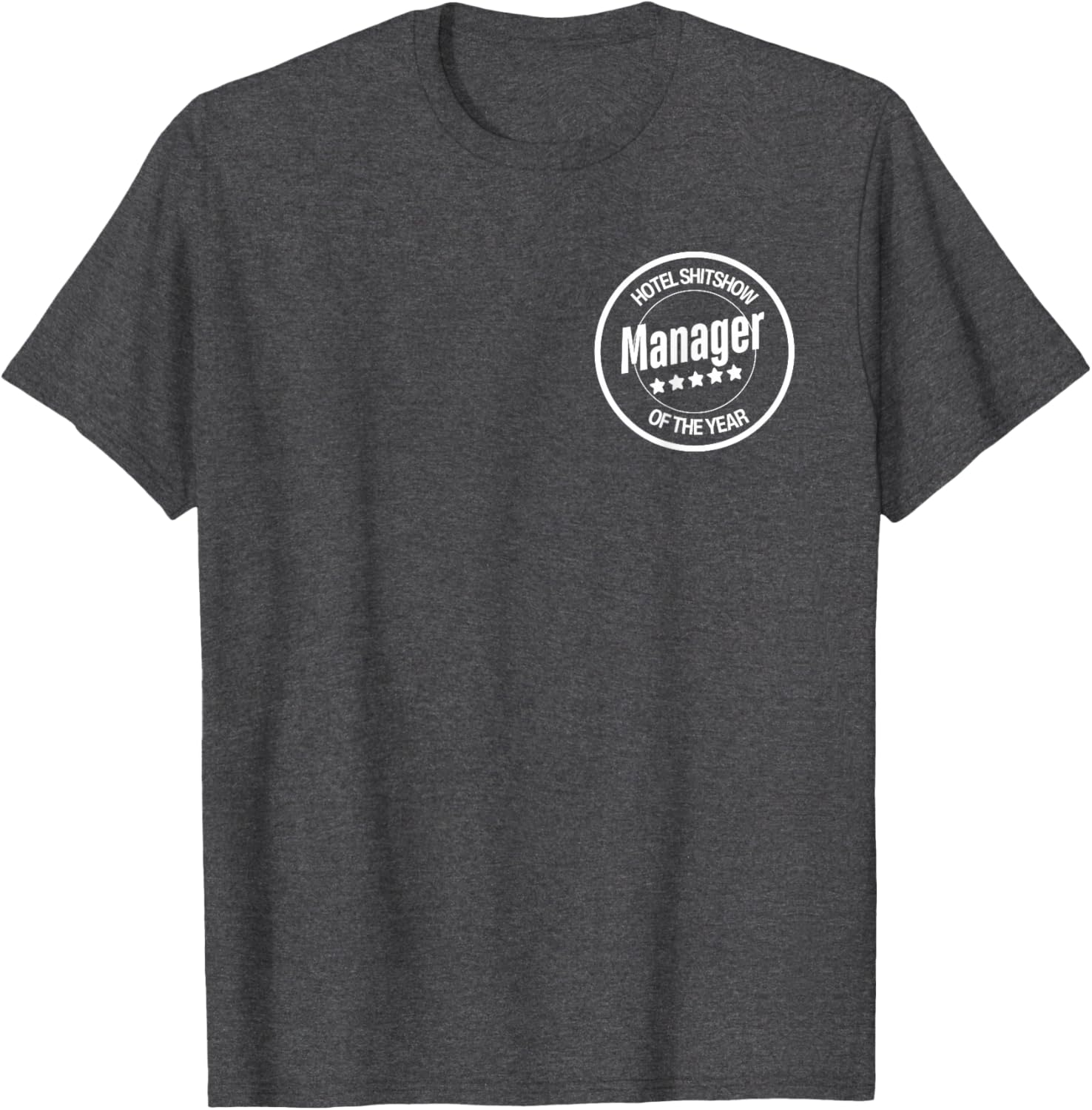 Funny Hotel Shitshow Manager T-Shirt for Hospitality Professionals - 10