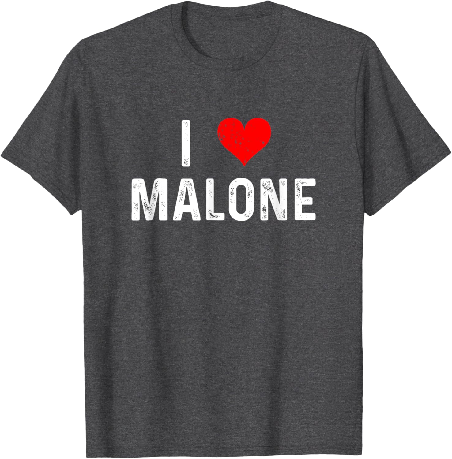 I Love Malone Heart Distressed T-Shirt for Fun and Stylish Outfits - 8