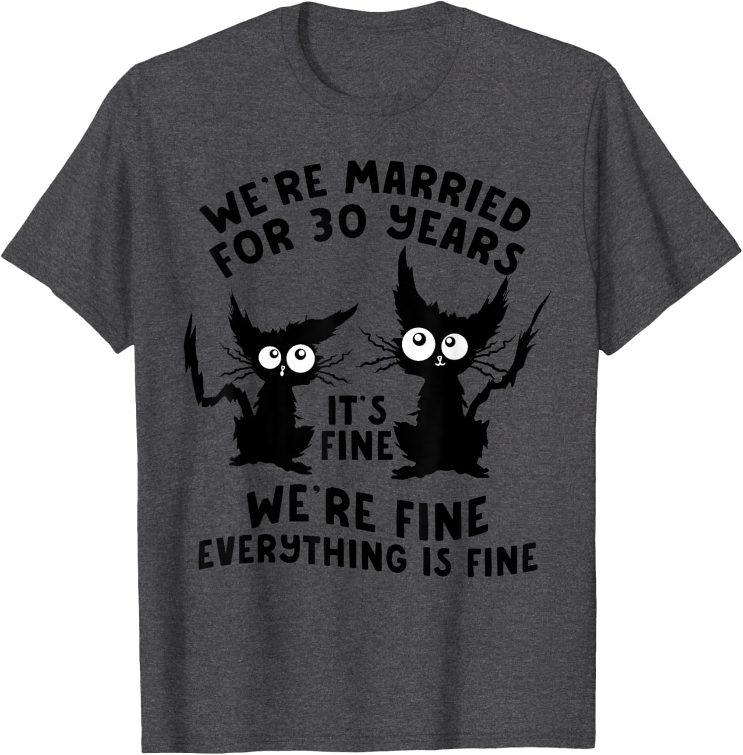 Funny Cat 30th Wedding Anniversary T-Shirt for 30 Years Married Gift - 6