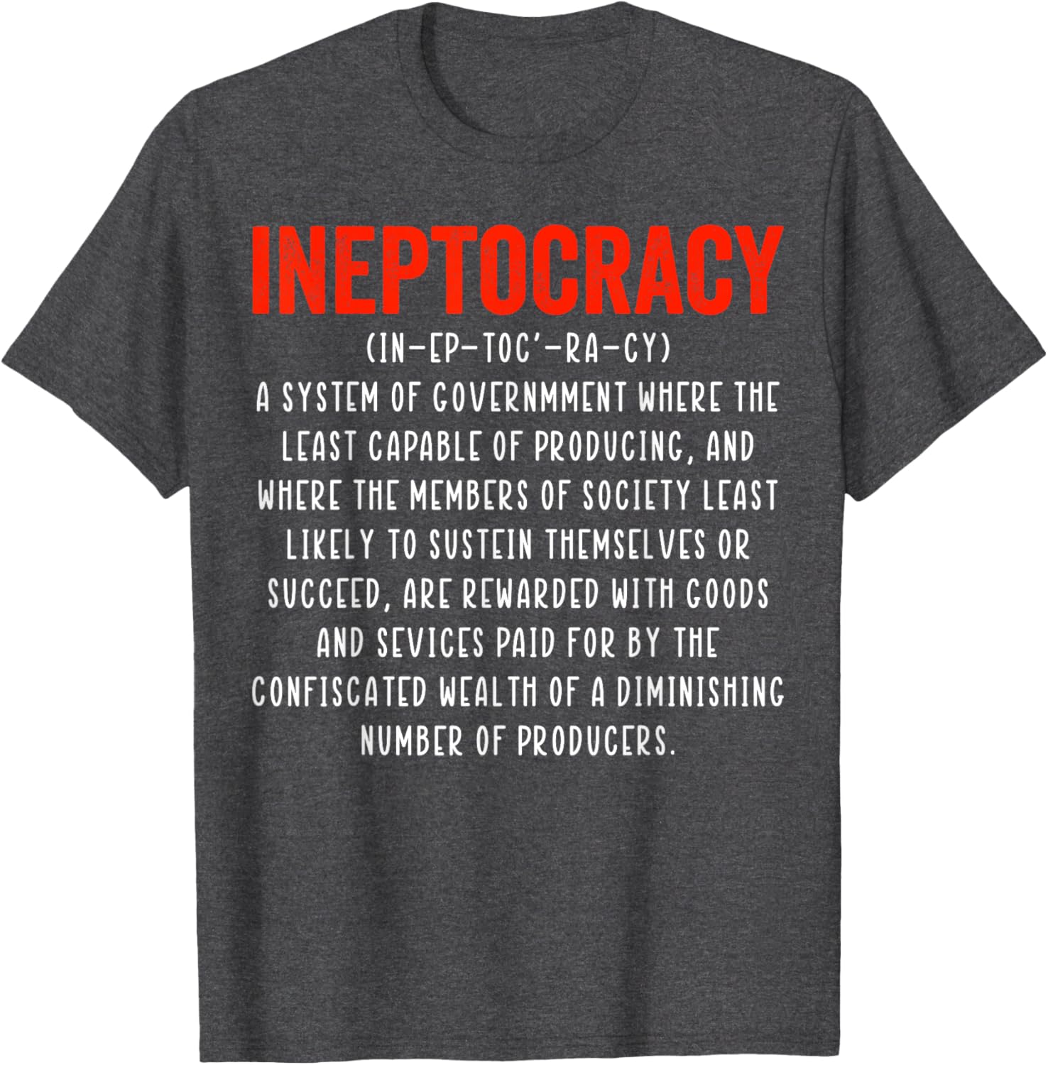 Funny Ineptocracy Definition T-Shirt - Humorous Political Apparel for Everyone - 10