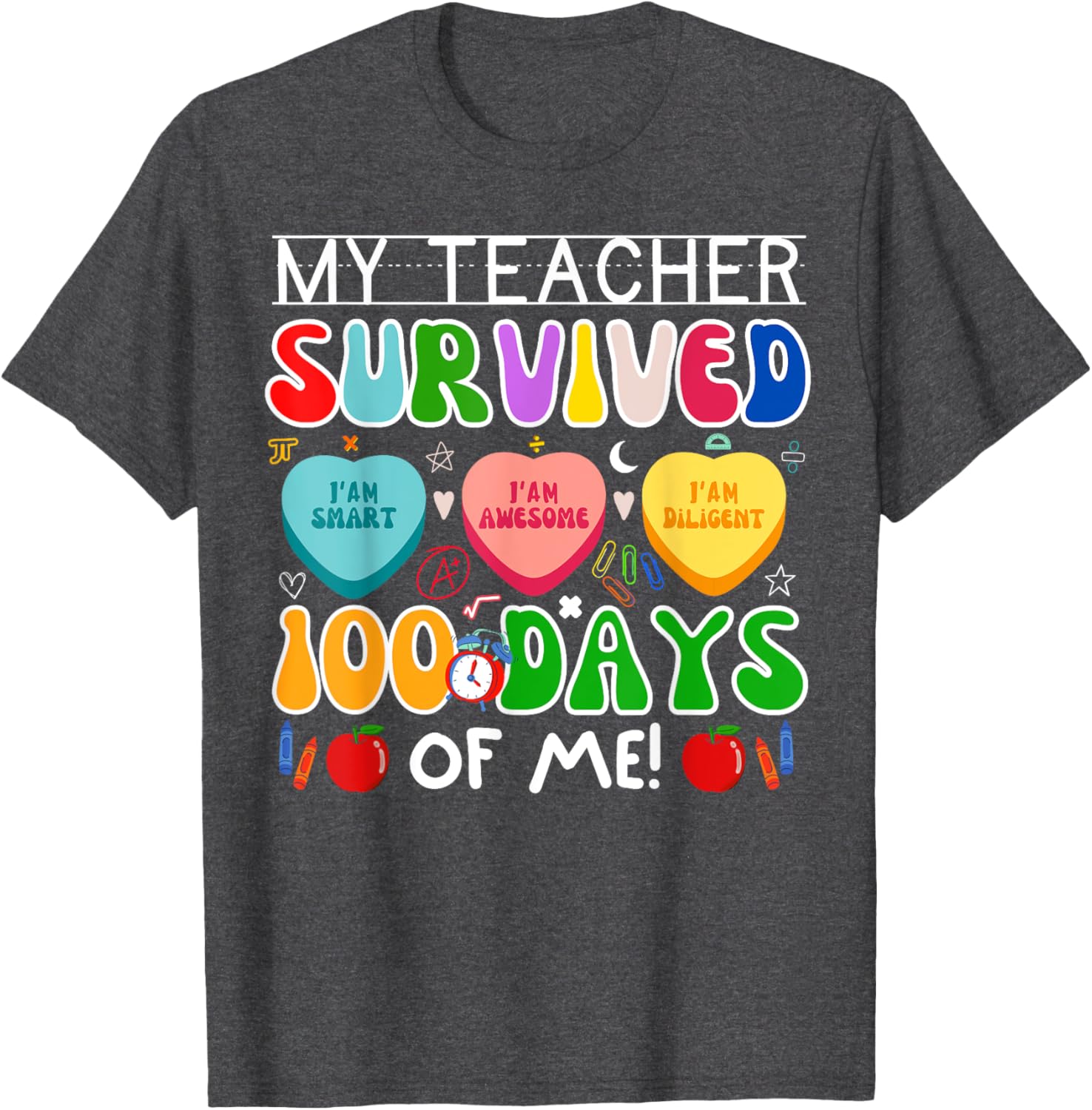 My Teacher Survived 100 Days Of Me Fun 100th Day Of School T-Shirt - 12
