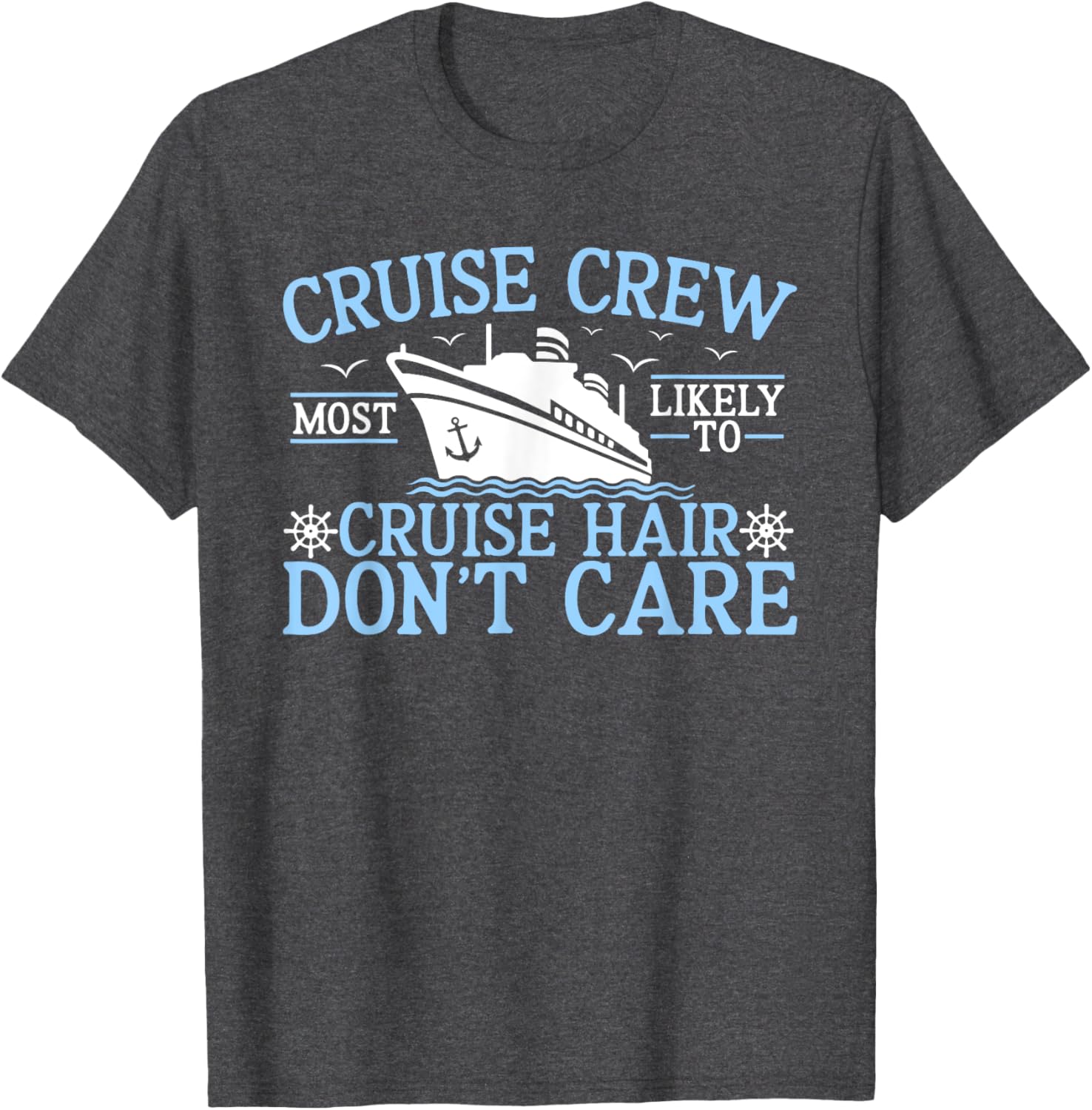 Cruise Crew 2025 Hair Don't Care T-Shirt for Fun Adventures - 1