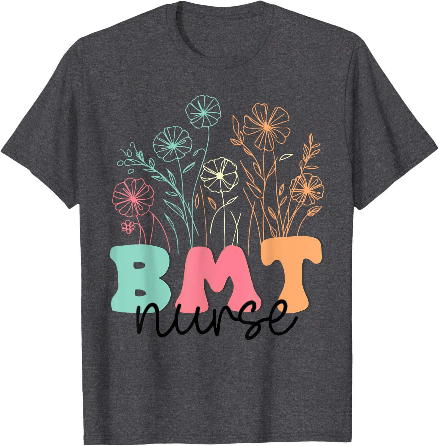 Retro Floral BMT Nurse T-Shirt for Bone Marrow Transplant Oncology Care - 13