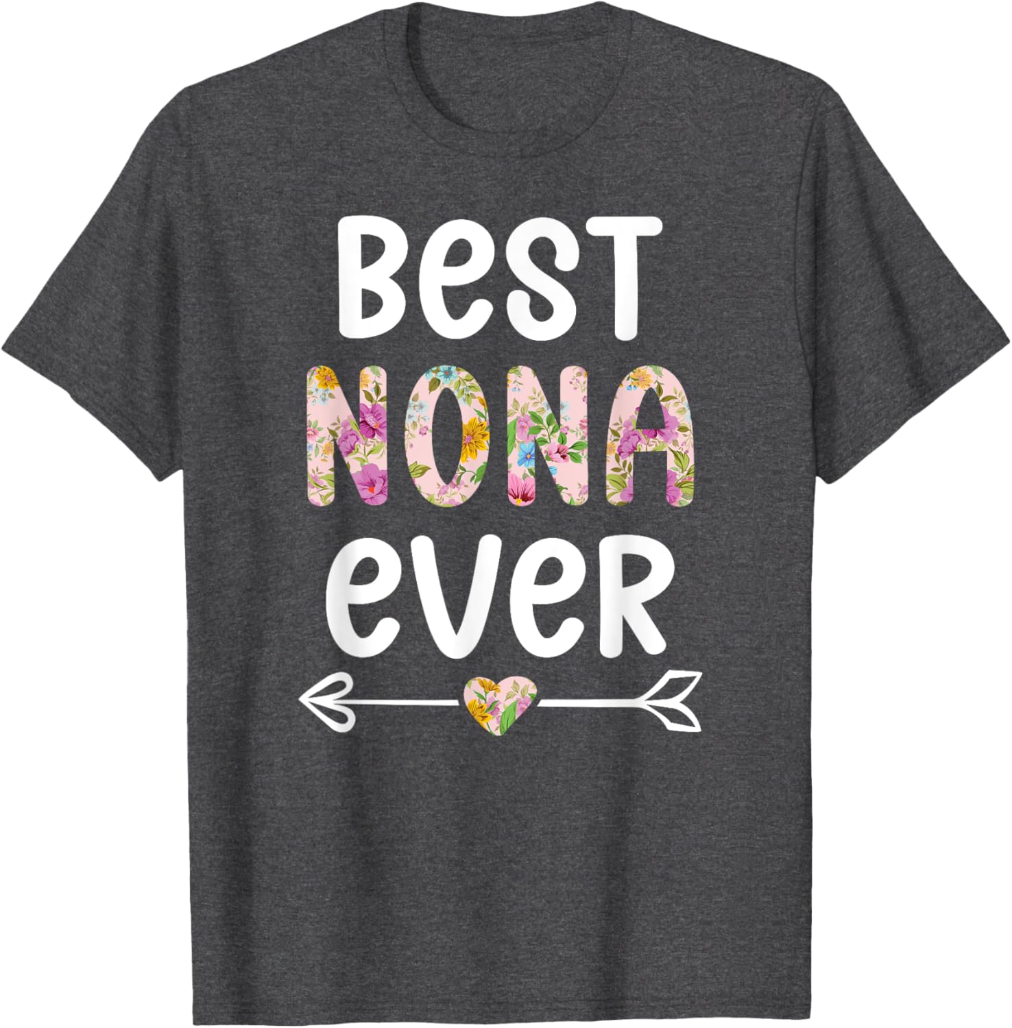 Best Nona Ever T-Shirt for Grandmothers - Cute Gift for Nona - 7