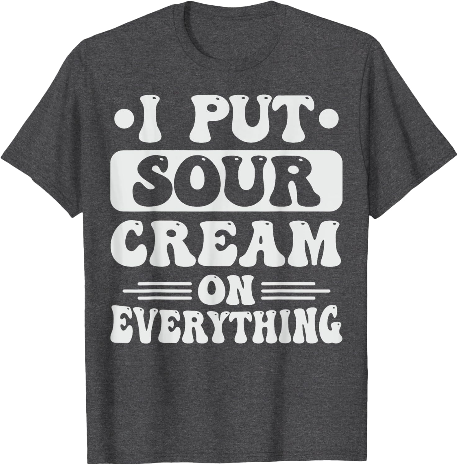 Sour Cream Lover T-Shirt with Fun Dip Design - Perfect for Snacks! - 3