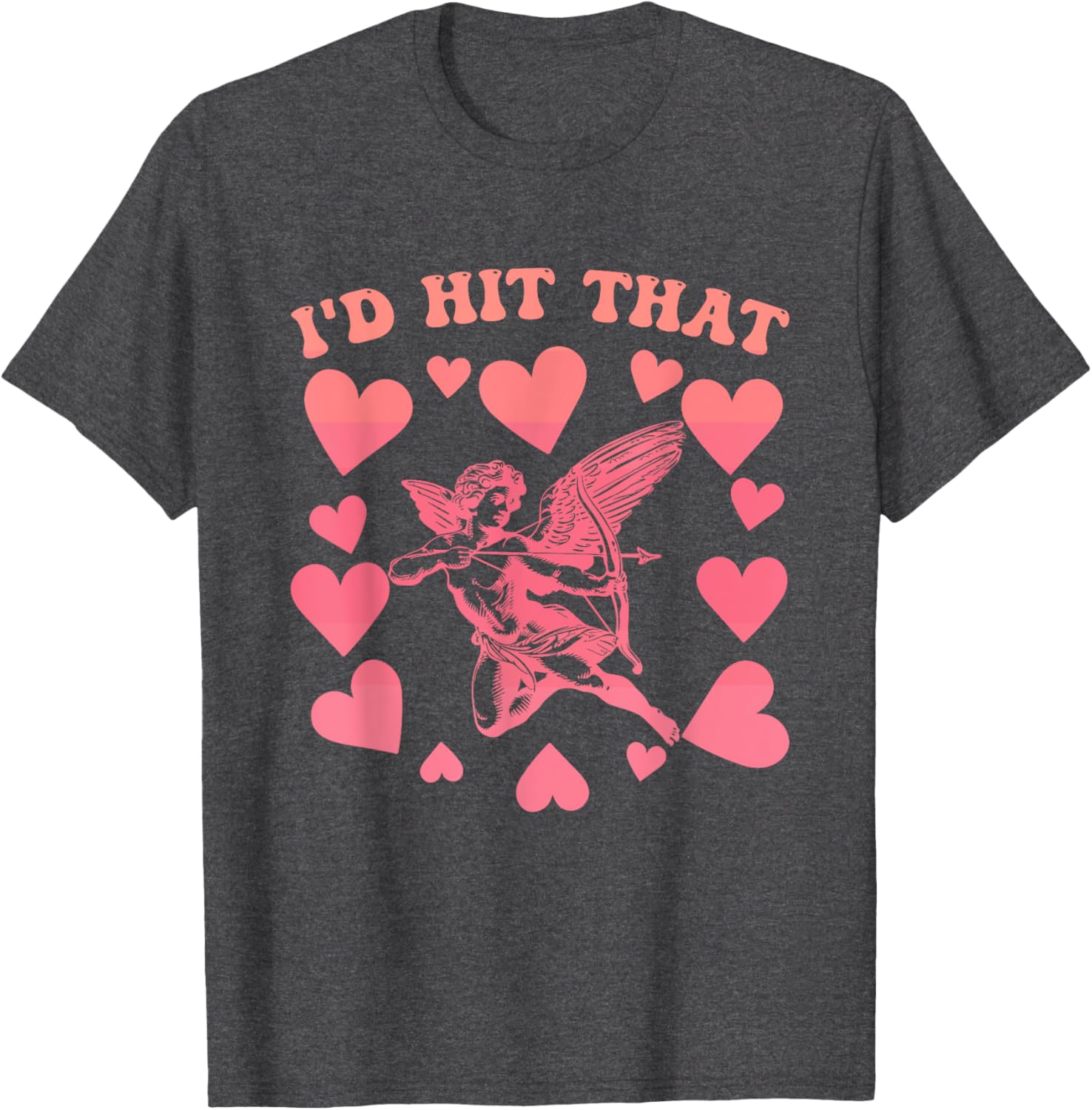 I'd Hit That Cupid Heart Valentine's Day T-Shirt for Fun Love Celebrations - 9