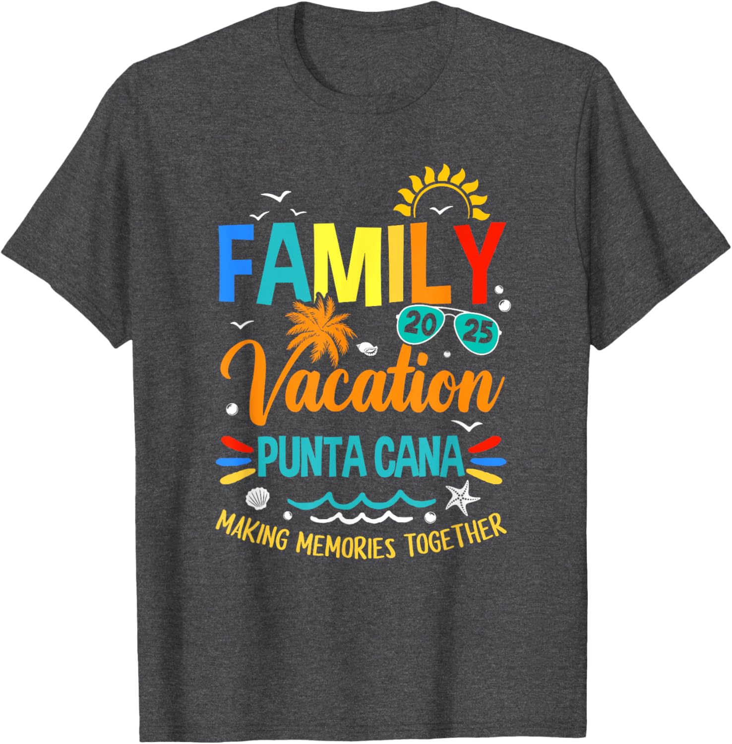 Family Vacation 2025 Punta Cana Making Memories T-Shirt for Everyone - 22