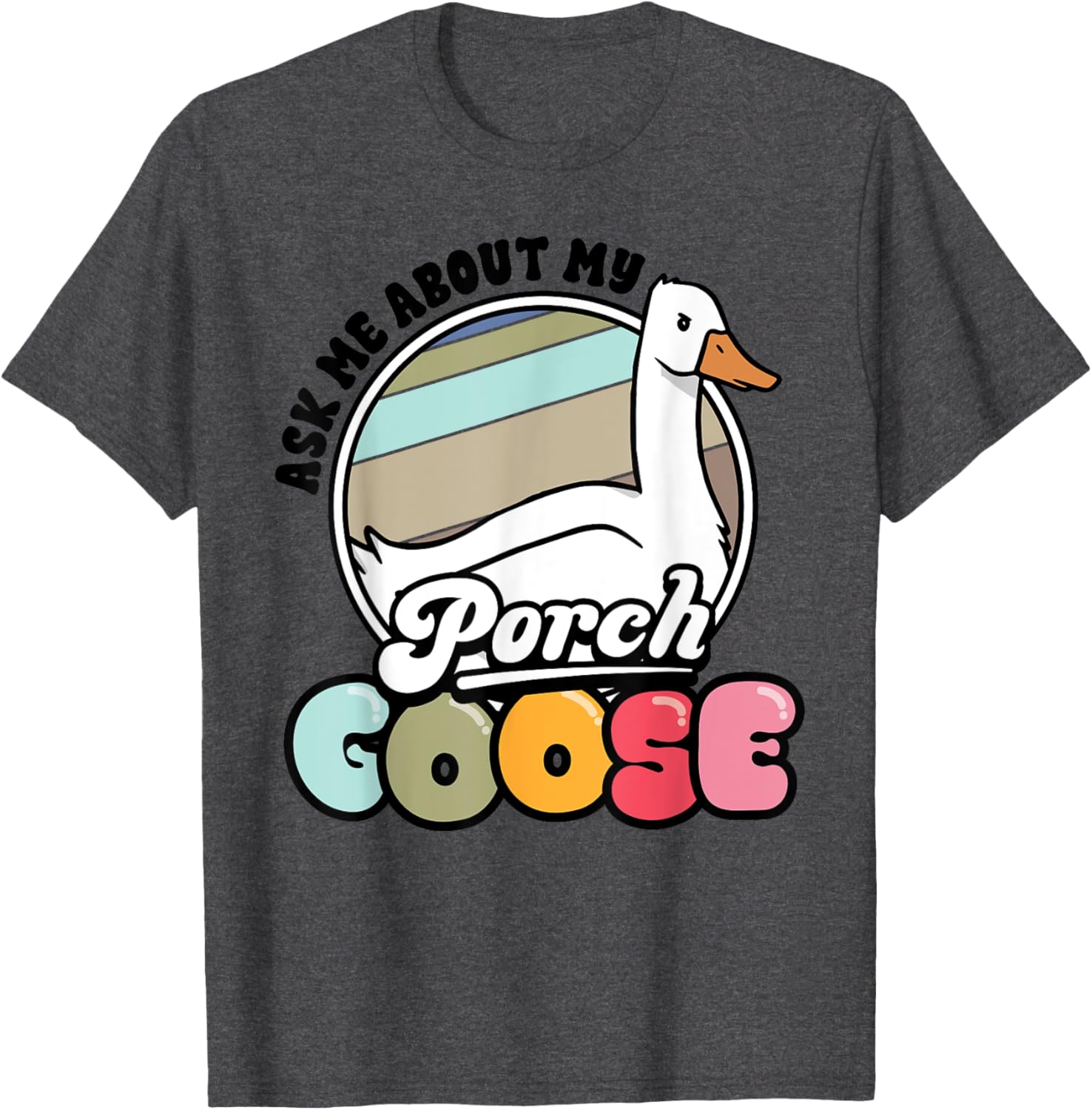 Funny Porch Goose Lover T-Shirt Gift for Geese Fans and Meme Lovers - 4