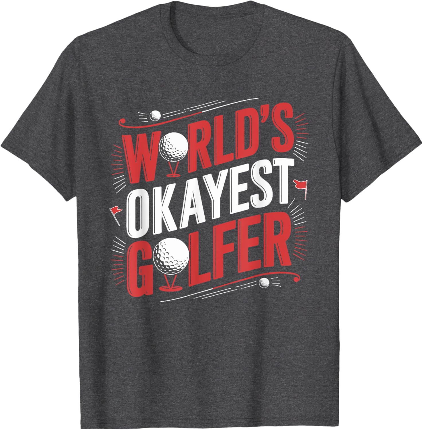 Golf Player World's Okayest Golfer T-Shirt for Casual Golf Enthusiasts - 2