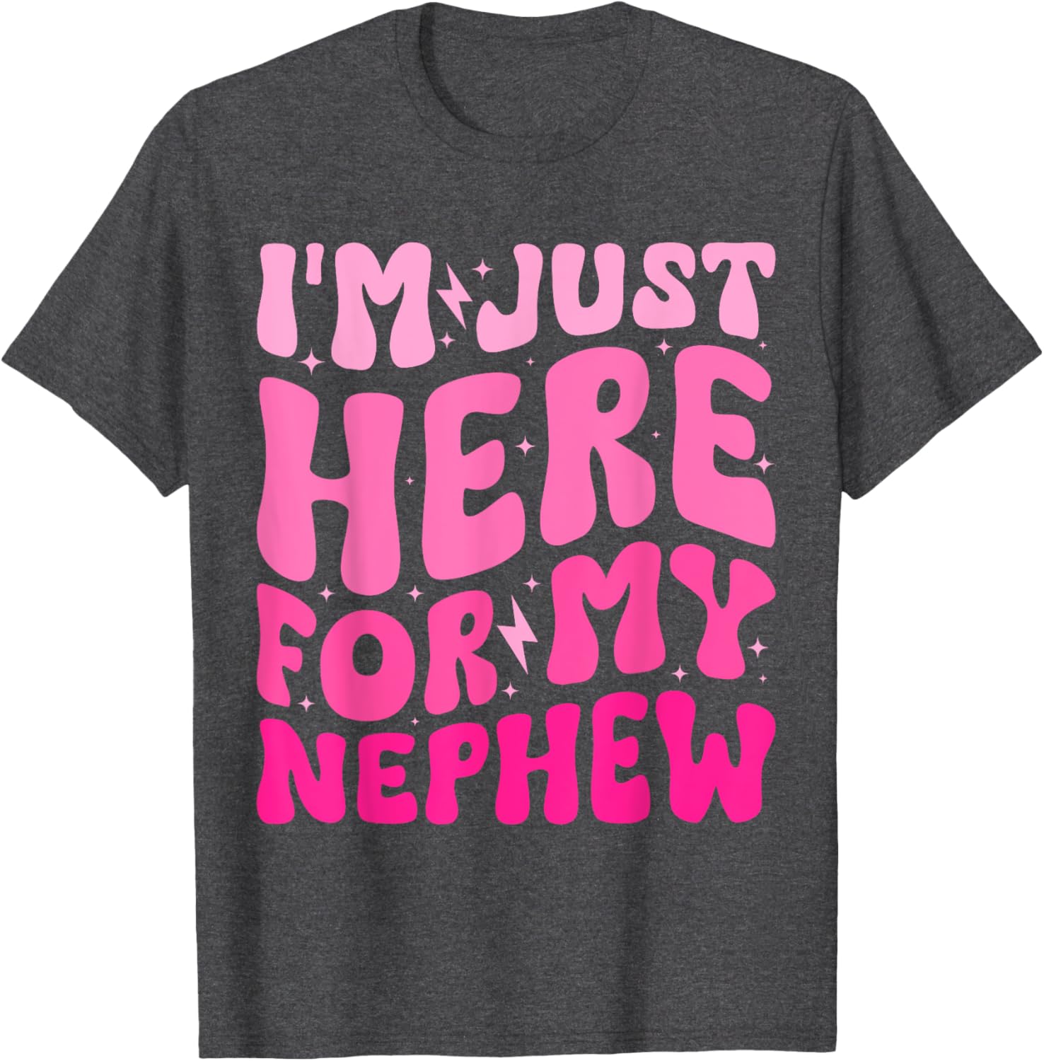 Funny Aunt Life Groovy I'm Just Here For My Nephew T-Shirt - 6